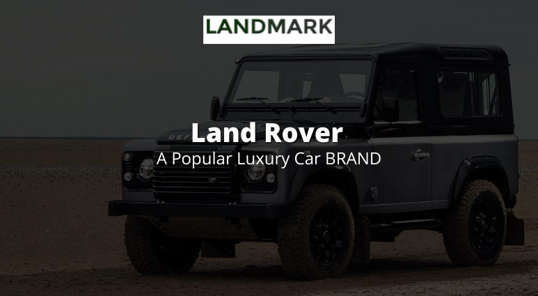 What Makes Land Rover World’s One of the Top Selling Cars?