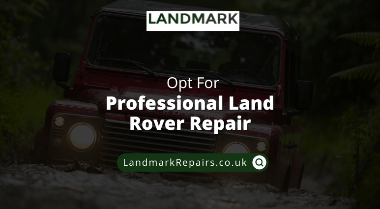 Opt For Professional Land Rover Repair